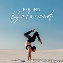 Feeling Balanced: Calmness & Balance for Mind - Zen Relaxation Academy