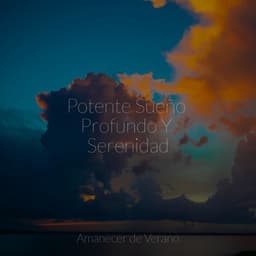 Potente Sueño Profundo Y Serenidad - Dormir