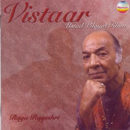 Vistaar - Ustad Vilayat Khan