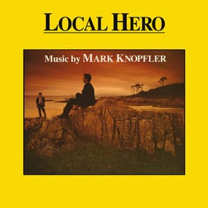 Local Hero - Mark Knopfler