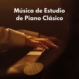 Música De Estudio De Piano Clásico - Piano para Estudiar