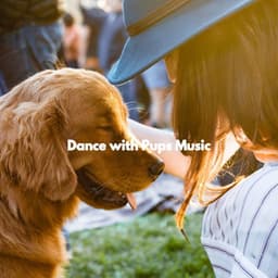 Dance with Pups Music - Easy Jazz Listening