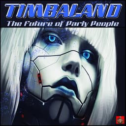 The Future Of Party People - Timbaland