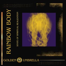 Rainbow Body - State of Spiritual Realization - Golden Umbrella