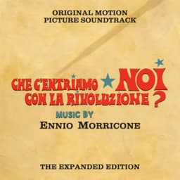 Che c'entriamo noi con la Rivoluzione - Ennio Morricone