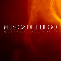 Música De Fuego: Quémalo Todo Vol. 1 - Naturaleza de Suecia