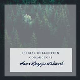 Special: Conductors - Hans Knappertsbusch - Hans Knappertsbusch
