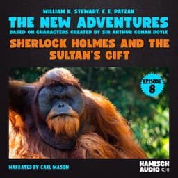 Sherlock Holmes and the Sultan's Gift - The New Adventures of Sherlock Holmes