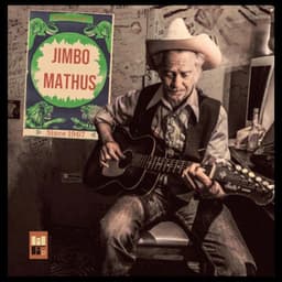 Since 1967 - Jimbo Mathus