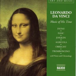 Art & Music: Da Vinci - Music Of His Time - Josquin des Prez