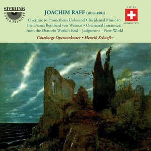 Joachim Raff: Orchestral Works - Joachim Raff