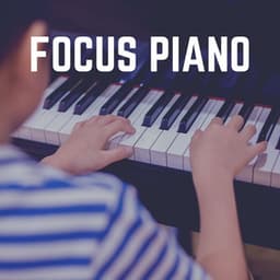 Focus Piano - Study Piano Relaxation