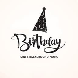 Birthday Party Background Music - Dean Evanos