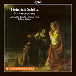 Schütz: Schwanengesang, Op. 13 - Heinrich Schütz