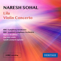 Naresh Sohal: Violin Concerto & Lila - Naresh Sohal