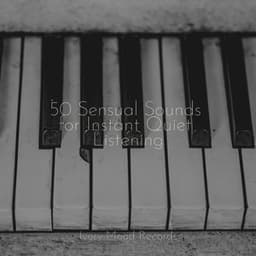 50 Sensual Sounds for Instant Quiet Listening - Ivory Mood