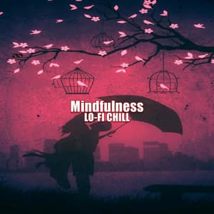 Mindfulness - LO-FI CHILL