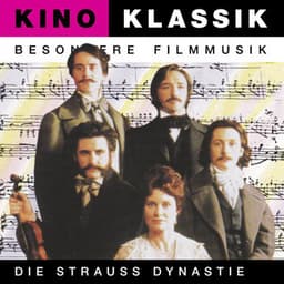 Kino Klassik - Besondere Filmmusik: Die Strauss Dynastie - Laurence Rosenthal