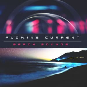 Flowing Current - Beach Sounds