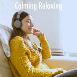 Calming Relaxing - Relaxing Mindfulness Meditation Relaxation Maestro