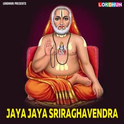 Jaya Jaya Sriraghavendra - Anil