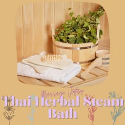 Thai Herbal Steam Bath - Massage Virtuor