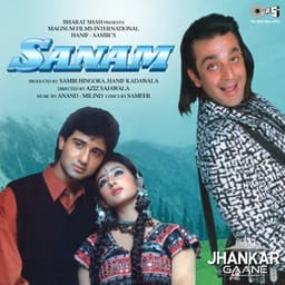 Sanam - Anand-Milind