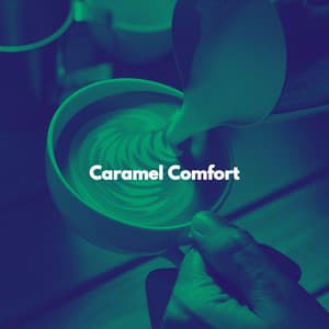 Caramel Comfort - Coffee jazz Relax