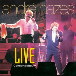 Live In Het Concertgebouw - Andre Hazes
