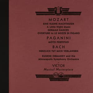 Mozart: Eine kleine Nachtmusik & German Dances - Works by Paganini and Bach - Wolfgang Amadeus Mozart