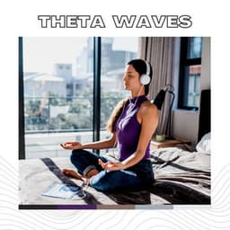 Theta Waves - Binaural Bob