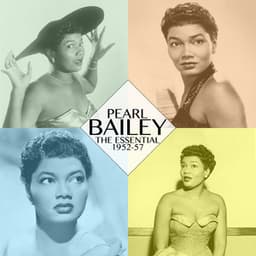 The Essential Pearl Bailey: 1952-57 - Pearl Bailey