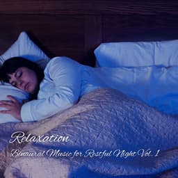 Relaxation: Binaural Music for Restful Night Vol. 1 - Sleep Tech