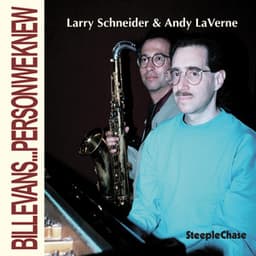 Bill Evans … Person We Knew - Larry Schneider