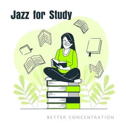 Jazz for Study: Better Concentration and Progressive Stress Relief - Jazz for Study Music Academy