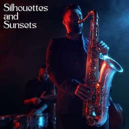 Silhouettes and Sunsets - Instrumental Jazz Music Ambient