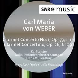 Weber: Clarinet Clarinet Concerto No. 1 in F Minor & Clarinet Concertino in E-Flat Major - Carl Maria von Weber
