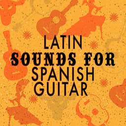 Latin Sounds for Spanish Guitar - Salsa Latin 100%