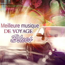 Meilleure musique de voyage - Blues - Green Blues Group