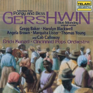 Gershwin: Selections from Porgy and Bess & Blue Monday - George Gershwin