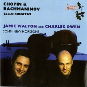 Chopin & Rachmaninov: Cello Sonatas - Charles Owen