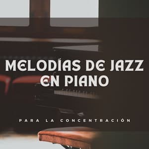 Melodías De Jazz En Piano Para La Concentración - Salón Relax Chillout