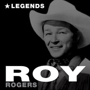 Legends - Roy Rogers