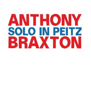Solo in Peitz - Anthony Braxton