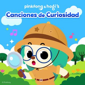 Hogi Canciones de Curiosidad - Pinkfong en Español