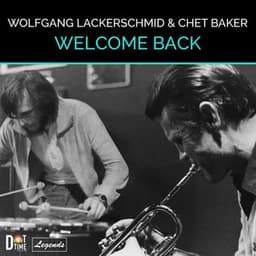 Welcome Back - Wolfgang Lackerschmid