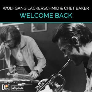 Welcome Back - Wolfgang Lackerschmid