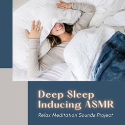 Deep Sleep Inducing ASMR: Relax Meditation Sounds Project - REM Sleep Inducing