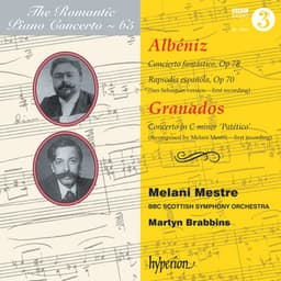 Albéniz: Concierto fantástico – Granados: Concerto Patético - Melani Mestre