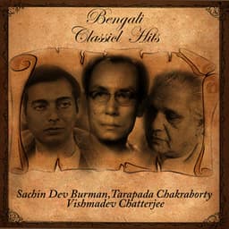 Bengali Classical Hits-Sachin Dev Burman Tarapada Chakraborty Vishmadev Chatterjee - Himanshu Dutta